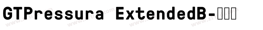 GTPressura ExtendedB字体转换